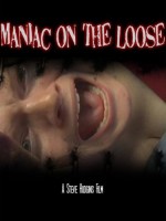 Maniac On The Loose (2008) afişi