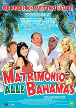 Matrimonio Alle Bahamas (2007) afişi