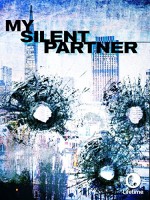 My Silent Partner (2006) afişi