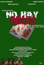 No Hay Mus (2006) afişi