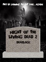 Night of the Living Dead 2: Deadlock (2016) afişi