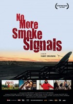 No More Smoke Signals (2008) afişi
