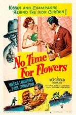 No Time For Flowers (1952) afişi