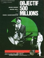 Objectif: 500 Millions (1966) afişi