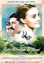 Öyle Sevdim Ki Seni (2013) afişi