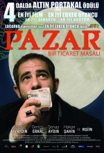 Pazar: Bir Ticaret Masalı (2008) afişi Pazar: Bir Ticaret Masalı (2008) afişi