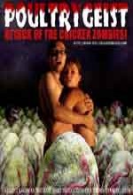 Poultrygeist: Attack Of The Chicken Zombies! (2005) afişi
