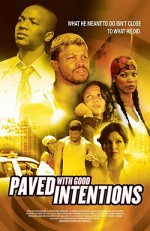 Paved With Good Intentions (2006) afişi