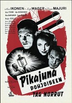 Pikajuna Pohjoiseen (1947) afişi