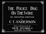 Police Dog On The Wire (1916) afişi