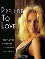 Prelude To Love (1995) afişi