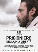Prigioniero Della Mia Liberta (2016) afişi