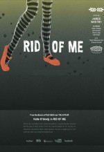 Rid Of Me (2010) afişi