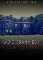 Rabid Grannies 2: Ravenshore (2021) afişi