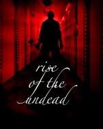 Rise Of The Undead (2005) afişi
