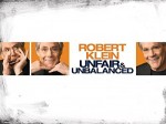 Robert Klein: Unfair And Unbalanced (2010) afişi