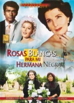 Rosas Blancas Para Mi Hermana Negra (1970) afişi