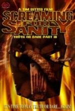 Screaming For Sanity: Truth Or Dare Part ııı (1998) afişi