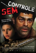 Sem Controle (2007) afişi