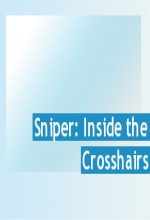 Sniper: ınside The Crosshairs (tv) (2009) afişi