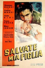 Salvate Mia Figlia (1951) afişi