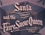 Santa and the Fairy Snow Queen (1951) afişi