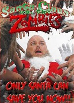 Santa Claus Versus The Zombies (2010) afişi