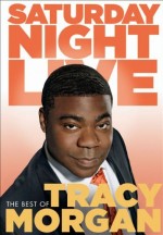 Saturday Night Live: The Best Of Tracy Morgan (2004) afişi