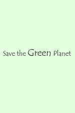 Save the Green Planet  afişi
