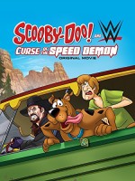 Scooby-Doo! And WWE: Curse of the Speed Demon (2016) afişi