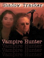 Shadow Tracker:  Vampir Avcısı (1999) afişi