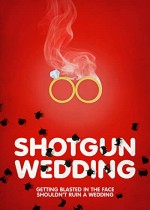 Shotgun Wedding (2013) afişi