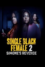 Single Black Female 2: Simone's Revenge (2024) afişi