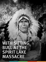 Sitting Bull At The Spirit Lake Massacre (1927) afişi