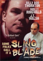 Some Folks Call ıt A Sling Blade (1994) afişi