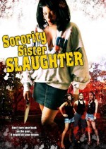 Sorority Sister Slaughter (2007) afişi