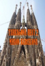 Tarragona Heat 2: Misión Barcelona (2009) afişi