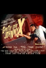 The Ghastly Love Of Johnny X (2011) afişi
