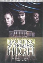 The Haunting At Thompson High (2006) afişi