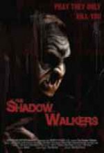 The Shadow Walkers (2005) afişi