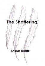 The Shattering (2011) afişi