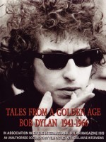 Tales From A Golden Age: Bob Dylan 1941-1966 (2004) afişi
