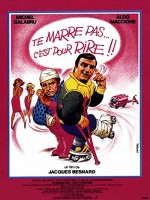 Te Marre Pas... C'est Pour Rire! (1982) afişi