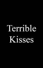 Terrible Kisses (2004) afişi
