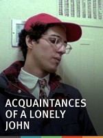 The Acquaintances Of A Lonely John (2008) afişi