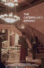 The Caterpillar's Kimono (2013) afişi