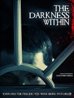 The Darkness Within (2009) afişi