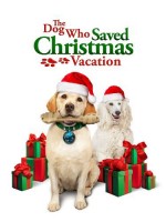 The Dog Who Saved Christmas Vacation (2010) afişi