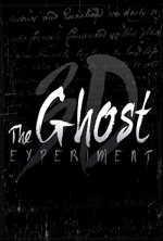 The Ghost Experiment 3d (2014) afişi
