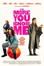 The More You Ignore Me (2018) afişi